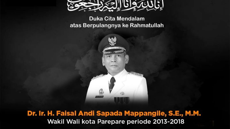 Pemkot Parepare Sampaikan Duka Atas Meninggalnya Mantan Wakil Wali Kota Faisal Andi Sapada